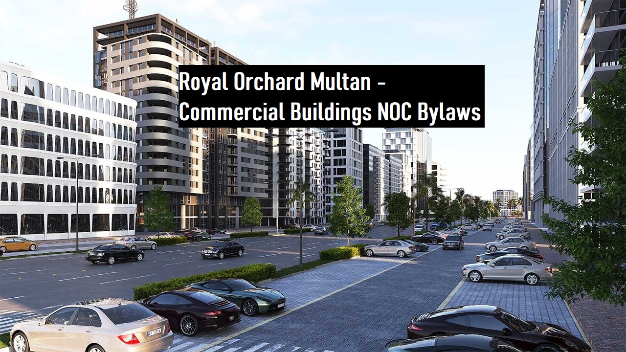 Commercial Building Approval in Royal Orchard Multan