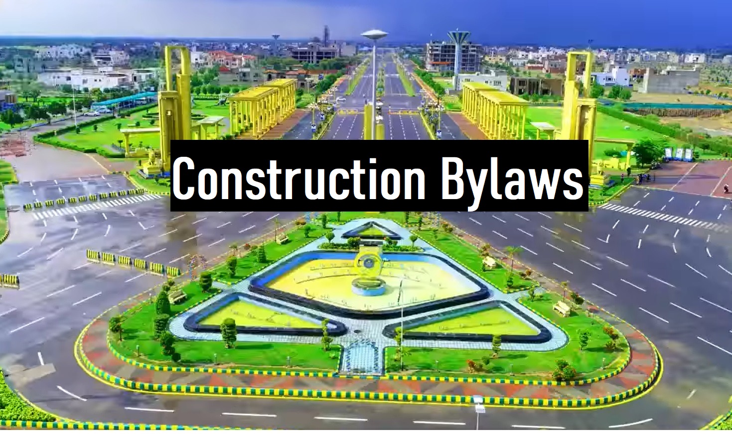 Construction Bylaws at Royal Orchard Multan
