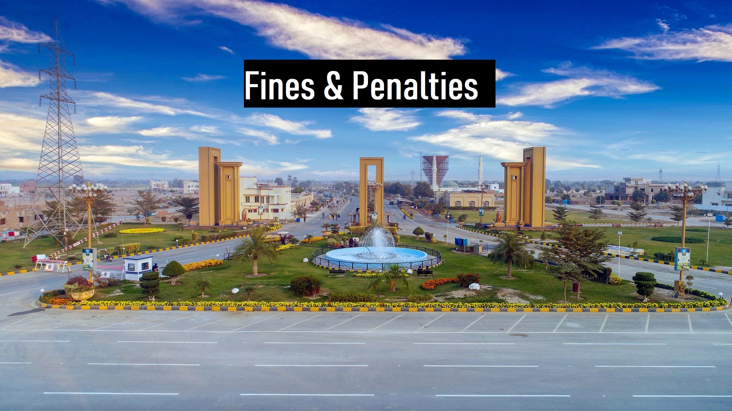 Fines & Penalties Royal Orchard Multan