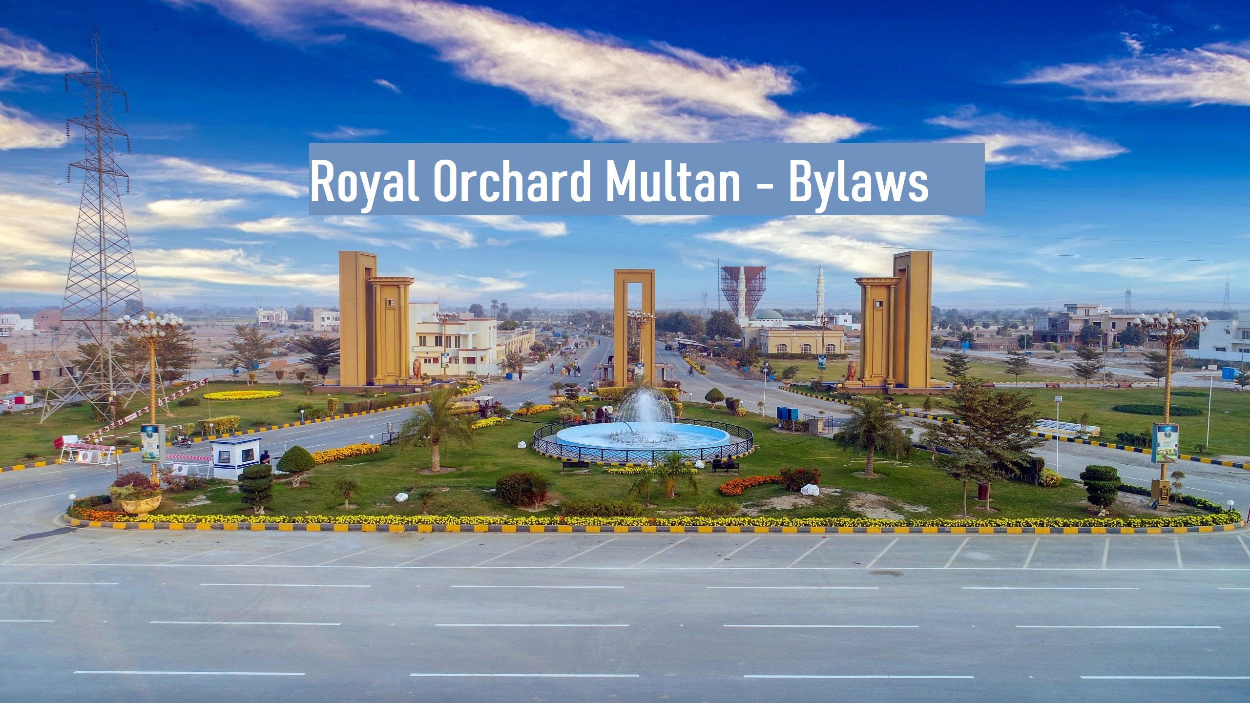 Royal Orchard Multan Bylaws